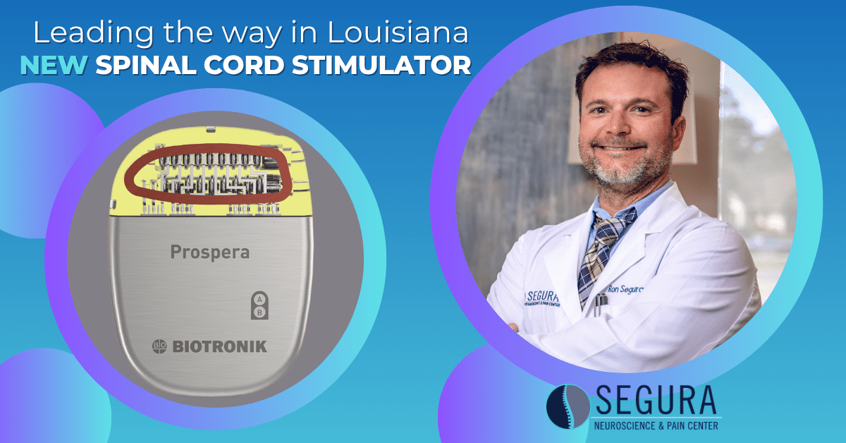 First in Louisiana to Implant New Spinal Cord Stimulator